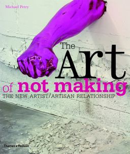 The Art of Not Making