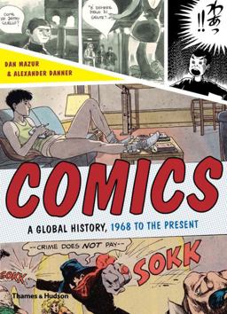 Comics A Global History, 1968 to the Present  9780500290965 Front Cover