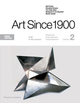 Art Since 1900 1945 to the Present 3rd 9780500292723 Front Cover