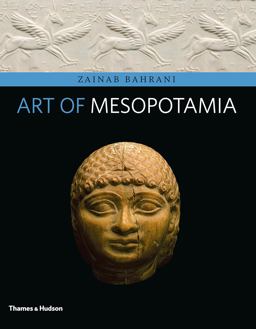 Art of Mesopotamia  9780500292754 Front Cover