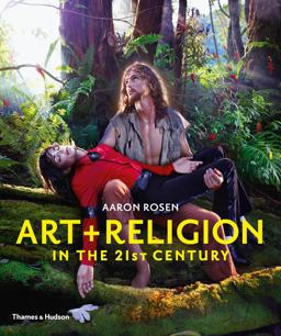 Art and Religion in the 21st Century  9780500293034 Front Cover