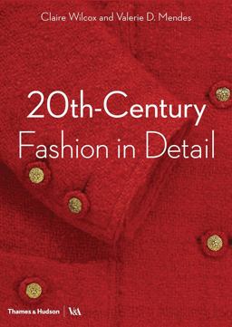 20th-Century Fashion in Detail (Victoria and Albert Museum)  9780500294109 Front Cover