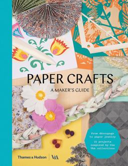 Paper Crafts A Maker's Guide  9780500294185 Front Cover
