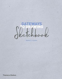 Gateways to Drawing Sketchbook  9780500294512 Front Cover