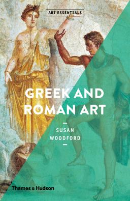 Greek and Roman Art  9780500295250 Front Cover