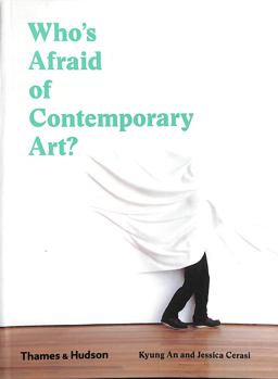 Who's Afraid of Contemporary Art?  9780500295731 Front Cover
