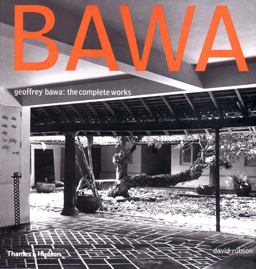 Geoffrey Bawa The Complete Works  9780500341872 Front Cover