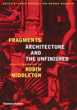 Fragments Architecture and the Unfinished