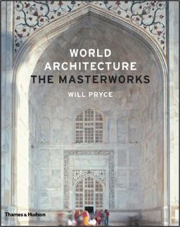 World Architecture The Masterworks 2nd 9780500342749 Front Cover