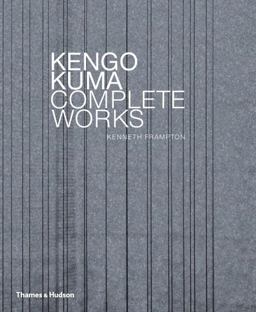 Kengo Kuma Complete Works 2013 9780500342831 Front Cover