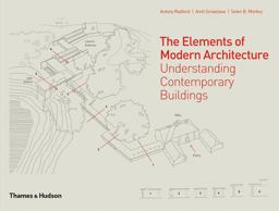 Elements of Modern Architecture Understanding Contemporary Buildings  9780500342954 Front Cover