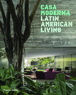 Casa Moderna Latin American Living  9780500343296 Front Cover