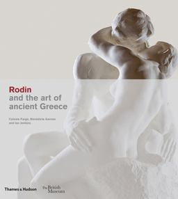 Rodin and the Art of Ancient Greece  9780500480304 Front Cover