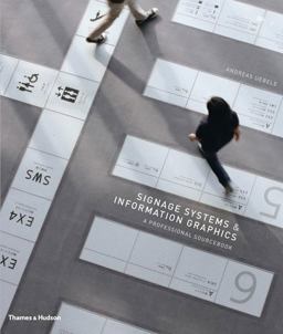 Signage Systems and Information Graphics A Professional Sourcebook  9780500513798 Front Cover