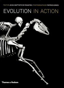 Evolution in Action Natural History Through Spectacular Skeletons 2nd 9780500515983 Front Cover