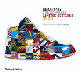 Sneakers The Complete Limited Editions Guide  9780500517284 Front Cover