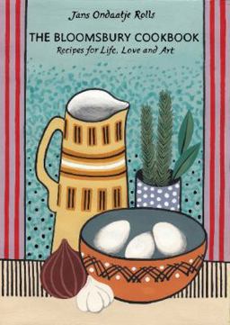 Bloomsbury Cookbook Recipes for Life, Love and Art  9780500517307 Front Cover