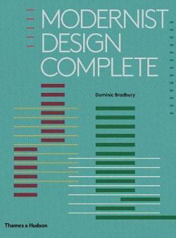 Modernist Design Complete  9780500518427 Front Cover