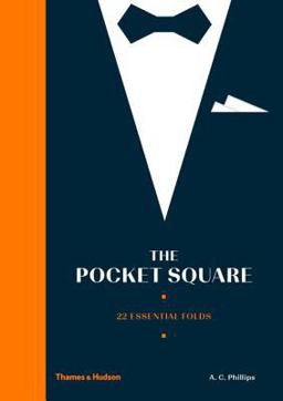 Pocket Square 22 Essential Folds 2016 9780500518861 Front Cover