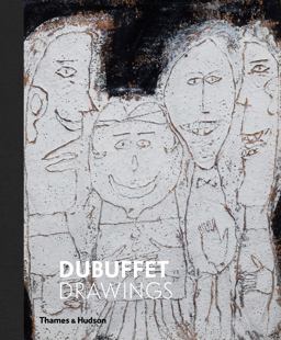 Dubuffet Drawings 1935-1962  9780500519011 Front Cover