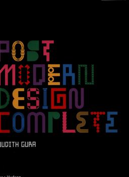 Postmodern Design Complete Design, Furniture, Graphics, Architecture, Interiors  9780500519141 Front Cover