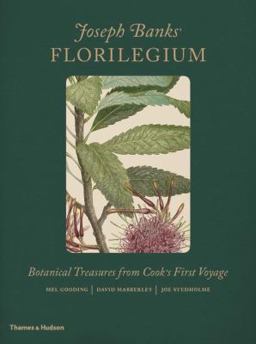 Joseph Banks' Florilegium: Botanical Treasures from Cook?s First Voyage  9780500519363 Front Cover