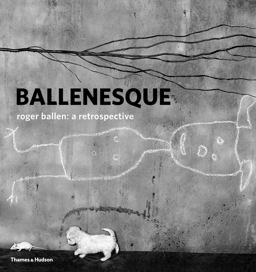 Ballenesque Roger Ballen: a Retrospective  9780500519691 Front Cover