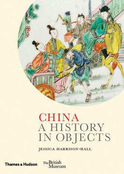 China A History in Objects  9780500519707 Front Cover