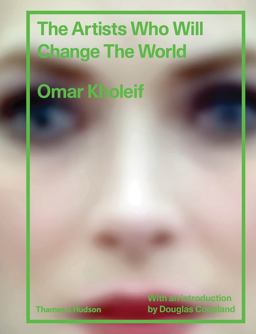 Artists Who Will Change the World  9780500519967 Front Cover
