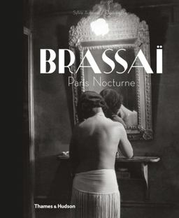 Brassaï¿½ Paris Nocturne  9780500544259 Front Cover