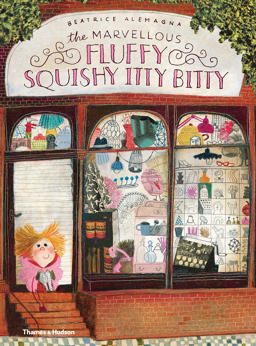 Marvellous Fluffy Squishy Itty Bitty  9780500650493 Front Cover