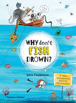 Why Don't Fish Drown?  9780500651261 Front Cover