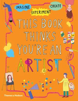This Book Thinks You're an Artist  9780500651384 Front Cover