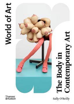 The Body in Contemporary Art The Body in Contemporary Art
