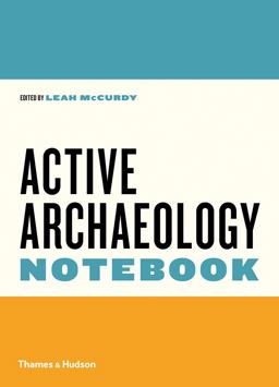 Active Archaeology Notebook  9780500841136 Front Cover