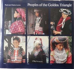 Peoples of the Golden Triangle Six Tribes in Thailand  9780500973141 Front Cover