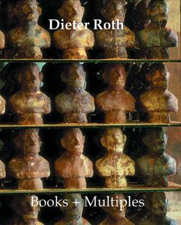 Dieter Roth Books + Multiples  9780500976302 Front Cover