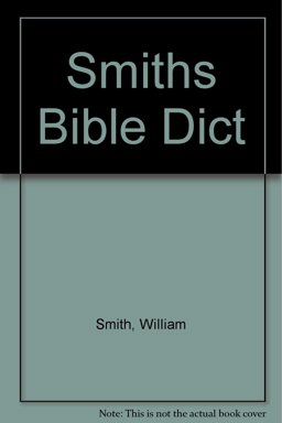 Smiths Bible Dictionary