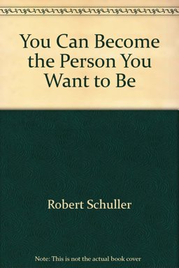 You Can Become the Person You Want to Be