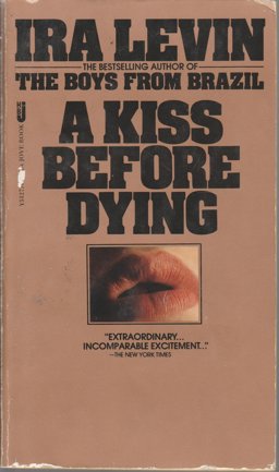 A Kiss Before Dying A Kiss Before Dying