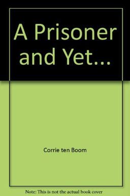 A Prisoner and Yet... A Prisoner and Yet...
