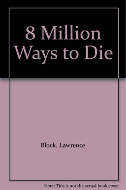 Eight Million Ways to Die