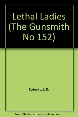 Lethal Ladies Lethal Ladies