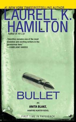 Bullet An Anita Blake, Vampire Hunter Novel  9780515149494 Front Cover