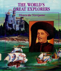 Henry the Navigator Henry the Navigator