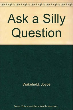 Ask a Silly Question