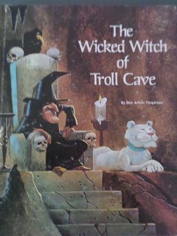 The Wicked Witch of Troll Cave
