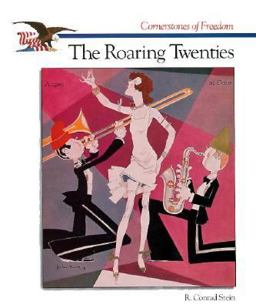 Cornerstones of Freedom: the Roaring '20s Cornerstones of Freedom: the Roaring '20s