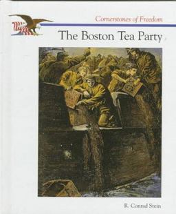 The Boston Tea Party The Boston Tea Party