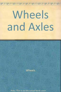 Wheels and Axels